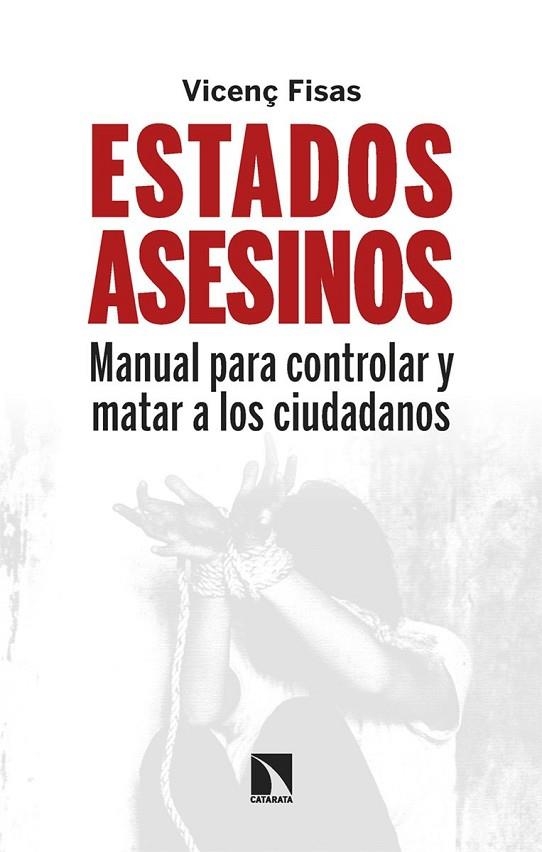 ESTADOS ASESINOS | 9788410677012 | FISAS, VICENÇ | Llibreria La Gralla | Librería online de Granollers
