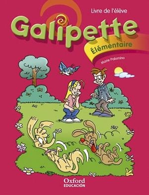 GALIPETTE ELEMENTAIRE LIVRE DE ELEVE | 9788467341430 | VARIOS AUTORES | Llibreria La Gralla | Librería online de Granollers