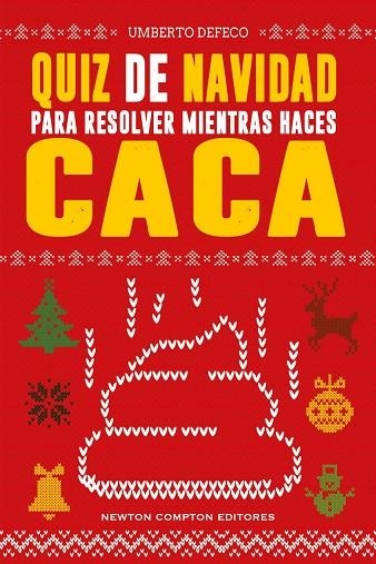 QUIZ DE NAVIDAD PARA RESOLVER MIENTRAS HACES CACA | 9791388015748 | DEFECO, UMBERTO | Llibreria La Gralla | Librería online de Granollers