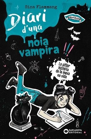 DIARI D'UNA NOIA VAMPIRA. LA PITJOR HISTÒRIA DE LA MEVA NO VIDA | 9788448967734 | FLAMMANG, SINA | Llibreria La Gralla | Llibreria online de Granollers