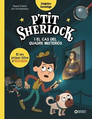 P'TIT SHERLOCK I EL CAS DEL QUADRE MISTERIÓS | 9788448967796 | PRÉVOT, PASCAL | Llibreria La Gralla | Llibreria online de Granollers
