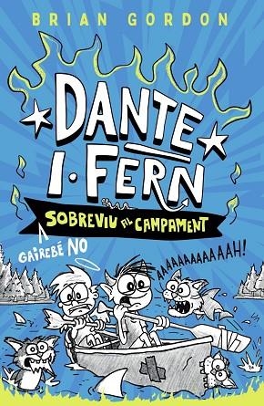 DANTE I.FERN GAIREBÉ NO SOBREVIU AL CAMPAMENT | 9788448967963 | GORDON, BRIAN | Llibreria La Gralla | Librería online de Granollers