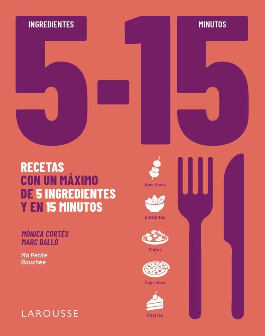 5 INGREDIENTES, 15 MINUTOS | 9791388145087 | CORTÉS, MÓNICA / BALLÓ COLELL, MARC | Llibreria La Gralla | Llibreria online de Granollers