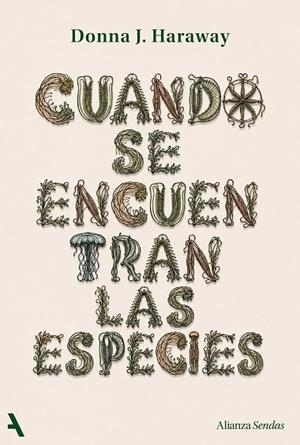 CUANDO SE ENCUENTRAN LAS ESPECIES | 9791370093341 | HARAWAY, DONNA | Llibreria La Gralla | Librería online de Granollers