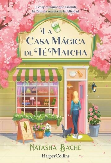 LA CASA MÁGICA DE TÉ MATCHA | 9788410648432 | BACHE, NATASHA | Llibreria La Gralla | Librería online de Granollers