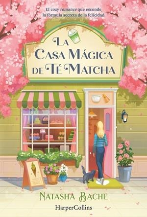 LA CASA MÁGICA DE TÉ MATCHA | 9788410648432 | BACHE, NATASHA | Llibreria La Gralla | Librería online de Granollers