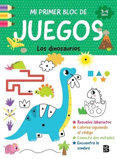 MI PRIMER BLOC DE JUEGOS- LOS DINOSAURIOS | 9789403247380 | BALLON | Llibreria La Gralla | Librería online de Granollers
