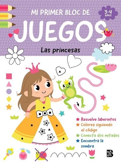 MI PRIMER BLOC DE JUEGOS- LAS PRINCESAS | 9789403247397 | BALLON | Llibreria La Gralla | Llibreria online de Granollers