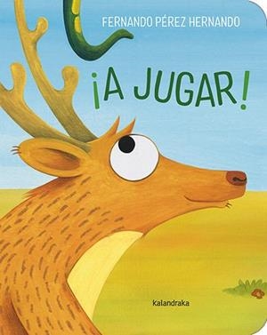 ¡A JUGAR! | 9788413434582 | PÉREZ HERNANDO, FERNANDO | Llibreria La Gralla | Llibreria online de Granollers