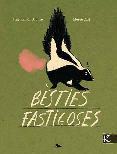 BÈSTIES FASTIGOSES | 9788410387362 | ALONSO, JOSE RAMON | Llibreria La Gralla | Librería online de Granollers