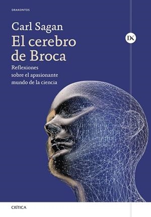 EL CEREBRO DE BROCA | 9788491999263 | SAGAN, CARL | Llibreria La Gralla | Librería online de Granollers