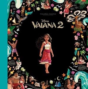 VAIANA 2. PEQUEÑOS TESOROS DISNEY | 9791387901929 | DISNEY, DISNEY | Llibreria La Gralla | Librería online de Granollers