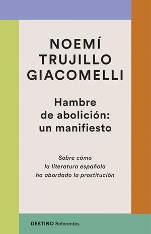 HAMBRE DE ABOLICIÓN: UN MANIFIESTO | 9788423370672 | TRUJILLO GIACOMELLI, NOEMÍ | Llibreria La Gralla | Llibreria online de Granollers