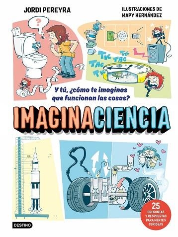 IMAGINACIENCIA | 9788408326403 | PEREYRA, JORDI / MAPY HERNÁNDEZ, MAPY | Llibreria La Gralla | Llibreria online de Granollers