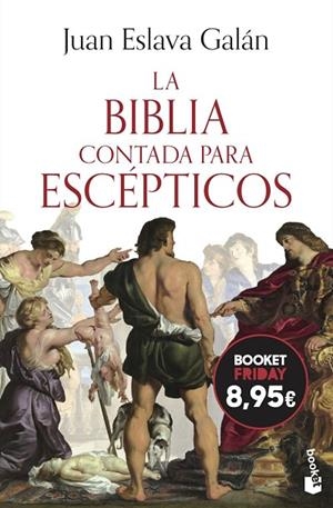 LA BIBLIA CONTADA PARA ESCÉPTICOS | 9788408326793 | ESLAVA GALAN, JUAN | Llibreria La Gralla | Llibreria online de Granollers