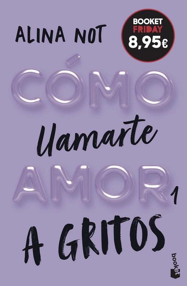 CÓMO LLAMARTE AMOR 1. A GRITOS | 9788408327004 | NOT, ALINA | Llibreria La Gralla | Llibreria online de Granollers