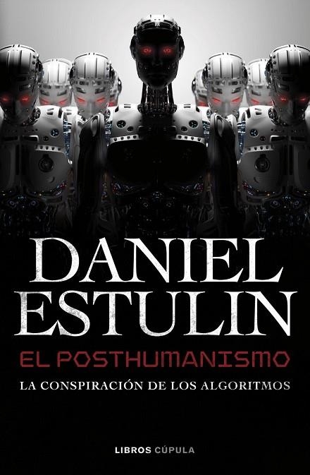POSTHUMANISMO, EL | 9788448049645 | ESTULIN, DANIEL | Llibreria La Gralla | Librería online de Granollers