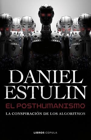 POSTHUMANISMO, EL | 9788448049645 | ESTULIN, DANIEL | Llibreria La Gralla | Llibreria online de Granollers
