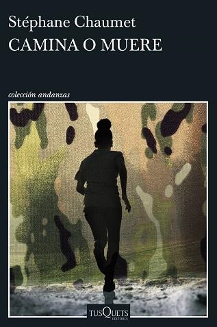 CAMINA O MUERE | 9788411078412 | CHAUMET, STEPHANE | Llibreria La Gralla | Librería online de Granollers