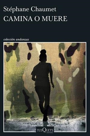 CAMINA O MUERE | 9788411078412 | CHAUMET, STEPHANE | Llibreria La Gralla | Librería online de Granollers