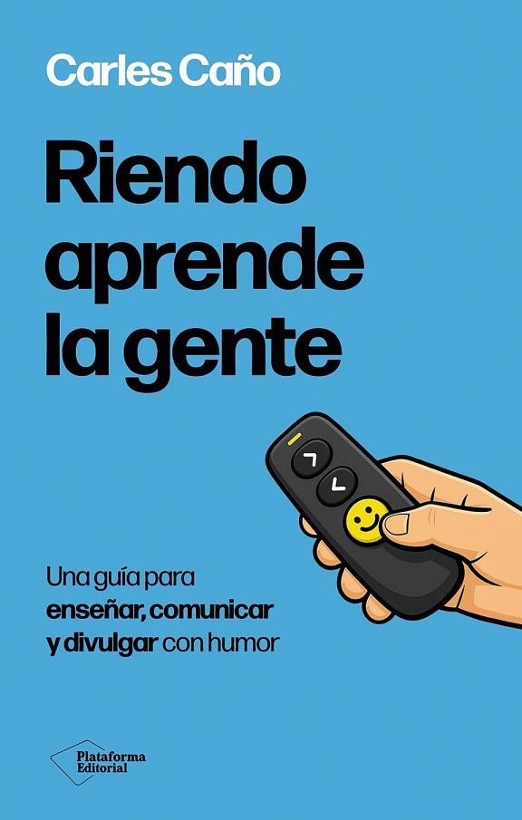 RIENDO APRENDE LA GENTE | 9791388406003 | CARLES CANO, CARLES | Llibreria La Gralla | Llibreria online de Granollers