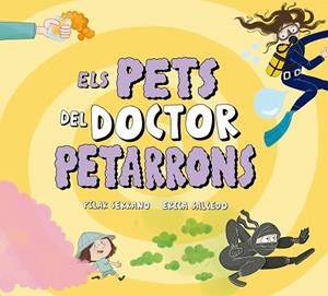 PETS DEL DOCTOR PETARRONS, ELS | 9791388132698 | SERRANO, PILAR | Llibreria La Gralla | Llibreria online de Granollers
