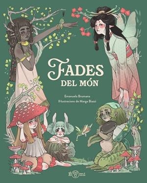 FADES DEL MÓN | 9791388217135 | BRUMANA, EMANUELA | Llibreria La Gralla | Llibreria online de Granollers