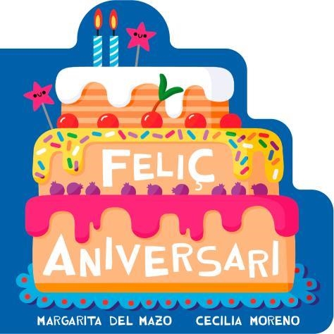 FELIÇ ANIVERSARI | 9791388030321 | DEL MAZO, MARGARITA | Llibreria La Gralla | Llibreria online de Granollers