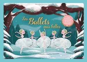 LOS BALLETS MÁS BELLOS (NUEVA EDICIÓN) | 9788410043749 | Llibreria La Gralla | Llibreria online de Granollers