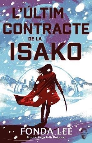 ÚLTIM CONTRACTE D'ISAKO, L' | 9791399063448 | LEE, FONDA | Llibreria La Gralla | Llibreria online de Granollers