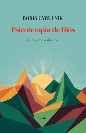 PSICOTERAPIA DE DIOS | 9788425455056 | CYRULNIK, BORIS | Llibreria La Gralla | Librería online de Granollers