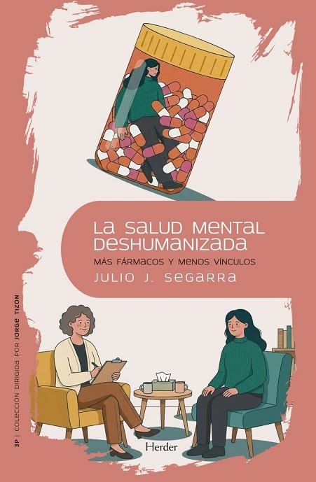 LA SALUD MENTAL DESHUMANIZADA | 9788425452116 | SEGARRA VALLS, JULIO JOSÉ | Llibreria La Gralla | Llibreria online de Granollers