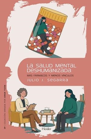 LA SALUD MENTAL DESHUMANIZADA | 9788425452116 | SEGARRA VALLS, JULIO JOSÉ | Llibreria La Gralla | Llibreria online de Granollers