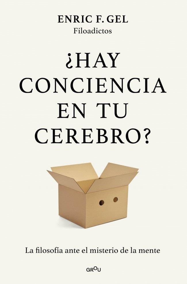 ¿HAY CONCIENCIA EN TU CEREBRO? | 9791387924980 | F. GEL, ENRIC | Llibreria La Gralla | Librería online de Granollers