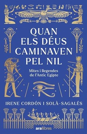 QUAN ELS DÉUS CAMINAVEN PEL NIL | 9788411732437 | CORDÓN SOLÀ-SAGALÉS, IRENE | Llibreria La Gralla | Llibreria online de Granollers