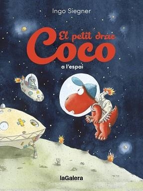 EL PETIT DRAC COCO A L'ESPAI | 9788424677008 | SIEGNER, INGO | Llibreria La Gralla | Librería online de Granollers
