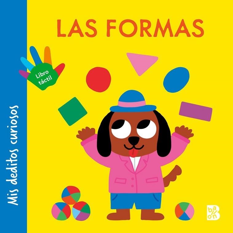 MIS DEDITOS CURIOSOS - LAS FORMAS | 9789403246222 | BALLON | Llibreria La Gralla | Librería online de Granollers