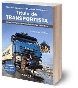 TÍTULO DE TRANSPORTISTA. MANUAL DE COMPETENCIA PROFESIONAL DE TRANSPORTE | 9791387874087 | JIMÉNEZ GUTIÉRREZ, FRANCISCO MARTÍN | Llibreria La Gralla | Llibreria online de Granollers
