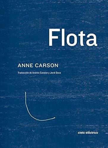 FLOTA | 9788412083309 | CARSON, ANNE | Llibreria La Gralla | Llibreria online de Granollers