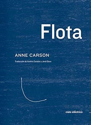 FLOTA | 9788412083309 | CARSON, ANNE | Llibreria La Gralla | Llibreria online de Granollers