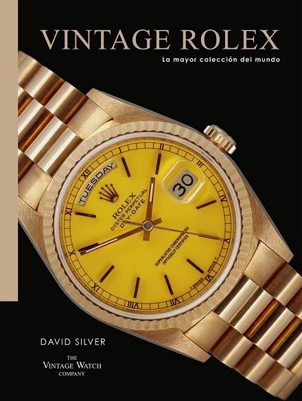 VINTAGE ROLEX | 9788419043887 | SILVER, DAVID | Llibreria La Gralla | Librería online de Granollers