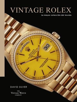 VINTAGE ROLEX | 9788419043887 | SILVER, DAVID | Llibreria La Gralla | Librería online de Granollers