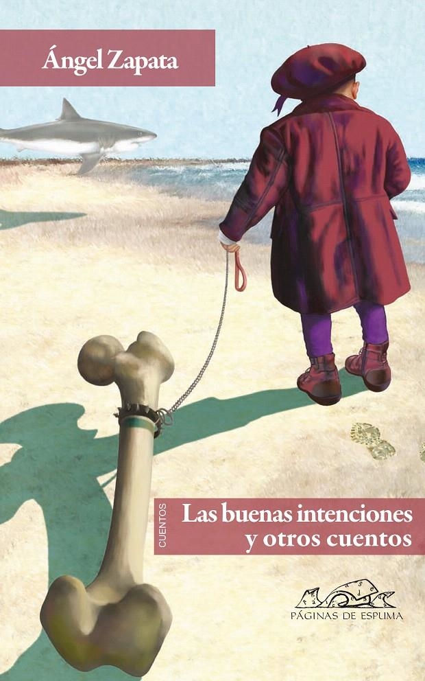 BUENAS INTENCIONES Y OTROS CUENTOS, LAS | 9788483930762 | ZAPATA, ÁNGEL | Llibreria La Gralla | Librería online de Granollers