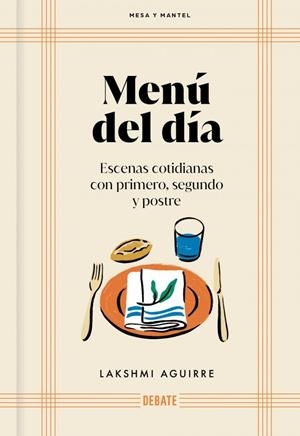 MENÚ DEL DÍA (MESA Y MANTEL) | 9791388092053 | AGUIRRE, LAKSHMI | Llibreria La Gralla | Librería online de Granollers