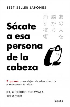 SÁCATE A ESA PERSONA DE LA CABEZA | 9788425373121 | SUGAWARA, MICHIHITO | Llibreria La Gralla | Llibreria online de Granollers