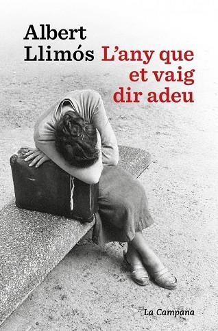 ANY QUE ET VAIG DIR ADEU, L' | 9791387564452 | LLIMÓS, ALBERT | Llibreria La Gralla | Llibreria online de Granollers