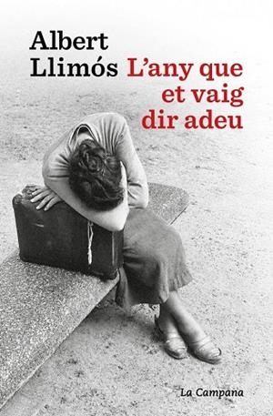 ANY QUE ET VAIG DIR ADEU, L' | 9791387564452 | LLIMÓS, ALBERT | Llibreria La Gralla | Llibreria online de Granollers