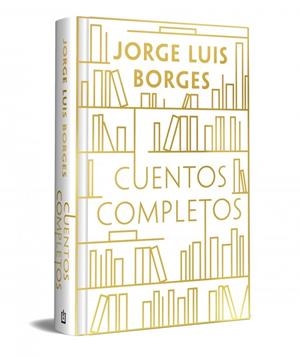 CUENTOS COMPLETOS (EDICIÓN ESPECIAL EN TAPA DURA) | 9788466392297 | BORGES, JORGE LUIS | Llibreria La Gralla | Librería online de Granollers