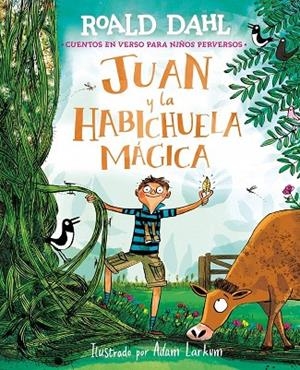 JUAN Y LA HABICHUELA MÁGICA | 9791388277030 | DAHL, ROALD | Llibreria La Gralla | Llibreria online de Granollers
