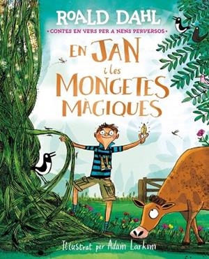 EN JAN I LES MONGETES MÀGIQUES | 9791388277047 | DAHL, ROALD | Llibreria La Gralla | Llibreria online de Granollers